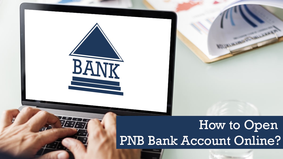 How to Open PNB Bank Account Online?