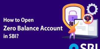 How to Open Zero Balance Account in SBI Documents Required, Eligibility, etc.