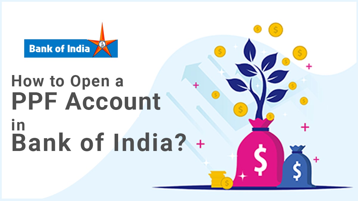 How To Open Ppf Account In Bank Of India Documents Process Etc