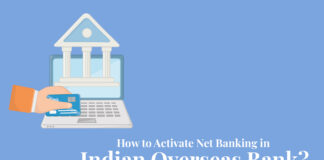 How to Activate Net Banking in Indian Overseas Bank