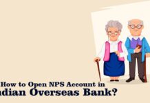 How to Open NPS Account in Indian Overseas Bank
