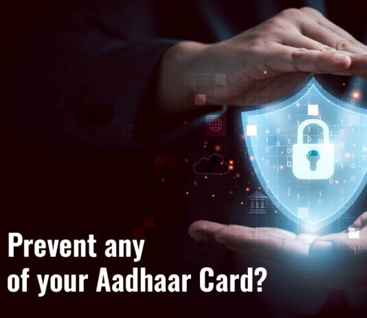 How to Prevent any Misuse of your Aadhaar Card