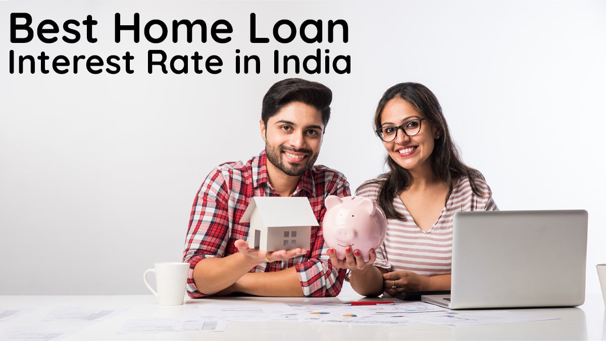 Best Home Loan Interest Rates in India 2024 Mudra Nidhi