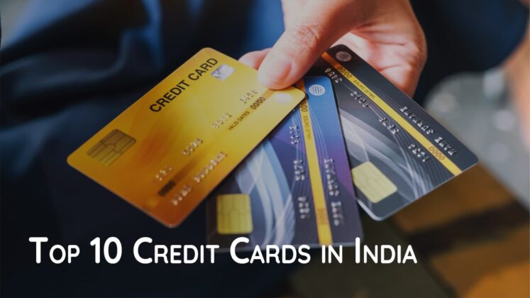 Top 10 Credit Cards In India 2024   Top 10 Credit Cards In India 747x420 